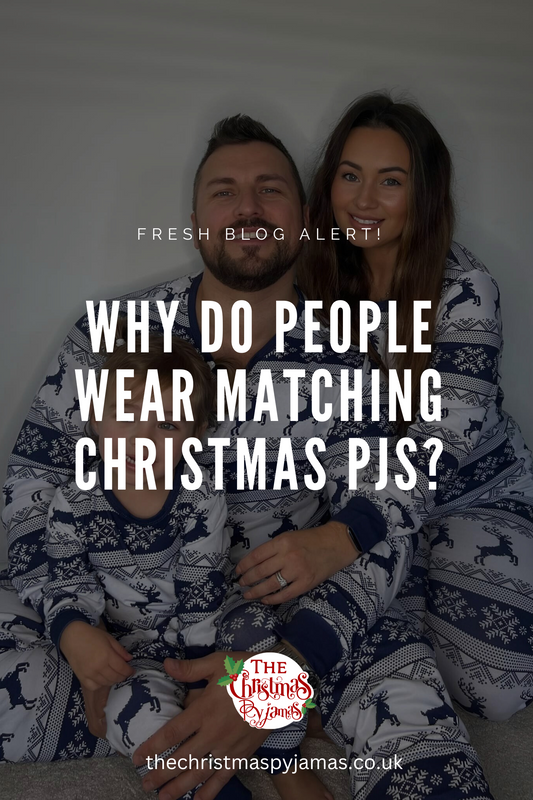 Why do people wear matching Christmas PJs?